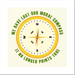 Lost Moral compass Posters and Art